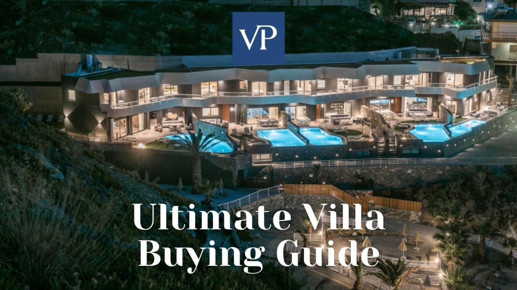 Ultimate Villa Buying Guide