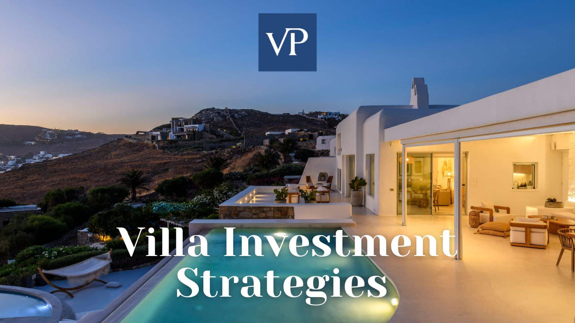 Villa Investment Strategies