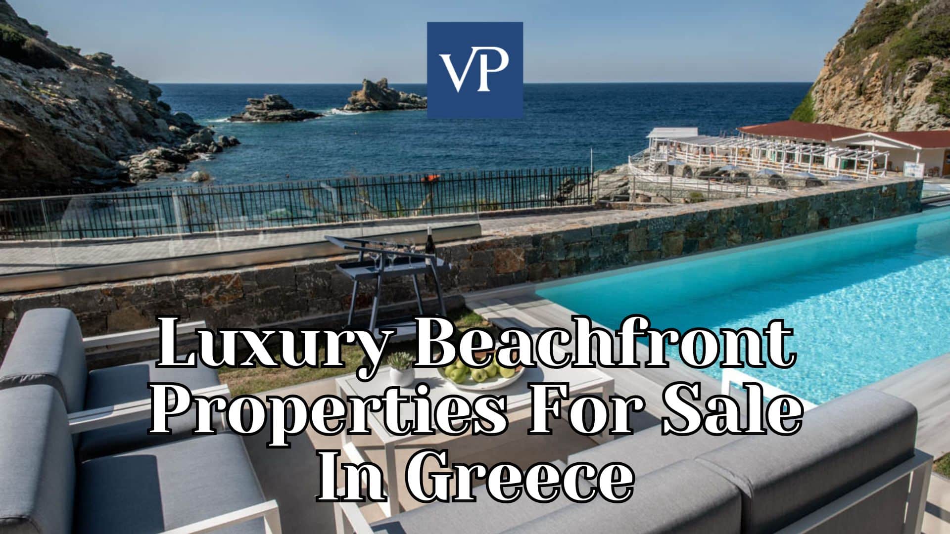 Luxury Beachfront Properties For Sale In Greece