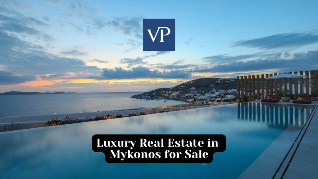 Luxury Real Estate in Mykonos for Sale