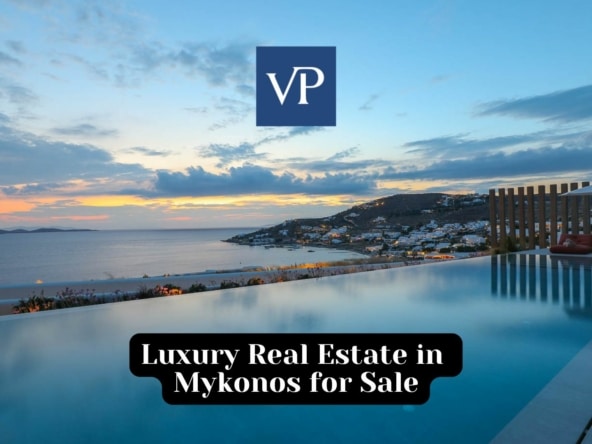 Luxury Real Estate in Mykonos for Sale