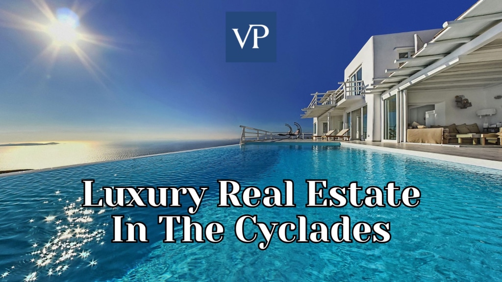 Luxury Real Estate In The Cyclades