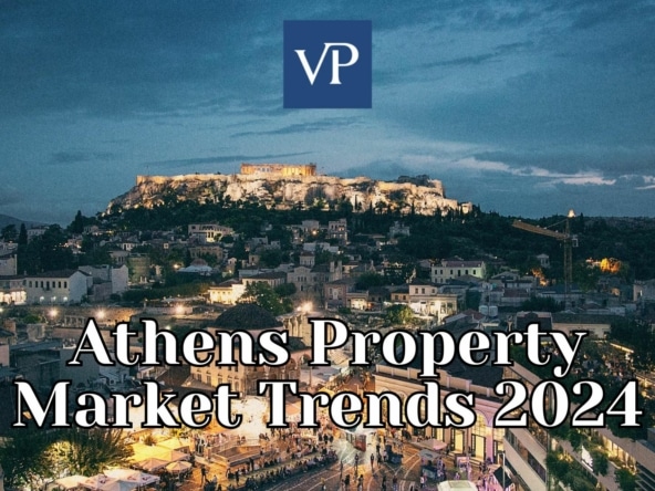 Athens Property Market Trends 2024