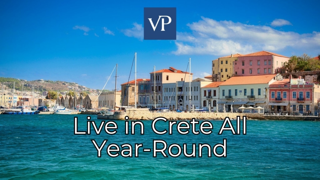 Live in Crete All Year-Round